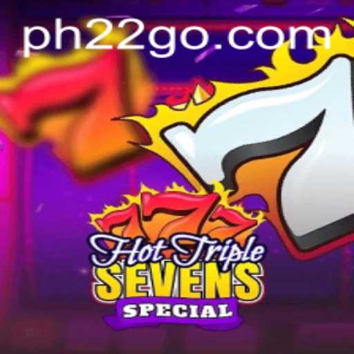 Unveiling HotTripleSevensSpecial - The Exciting World of PH22